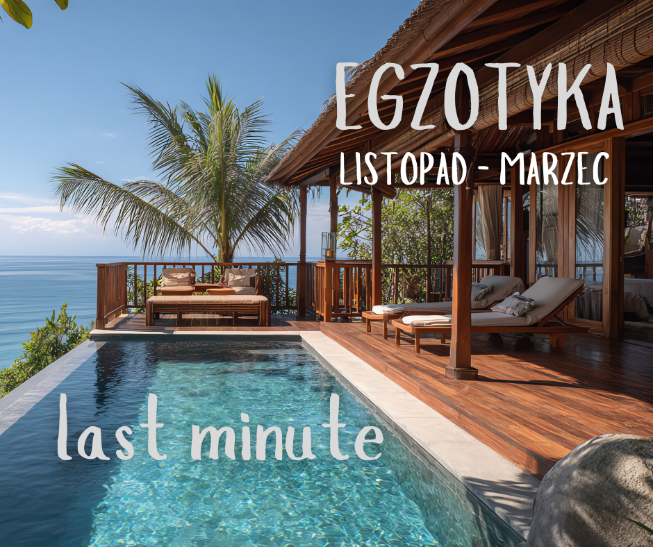 Egzotyczne wakacje 2025/2026 – Last Minute pod palmami